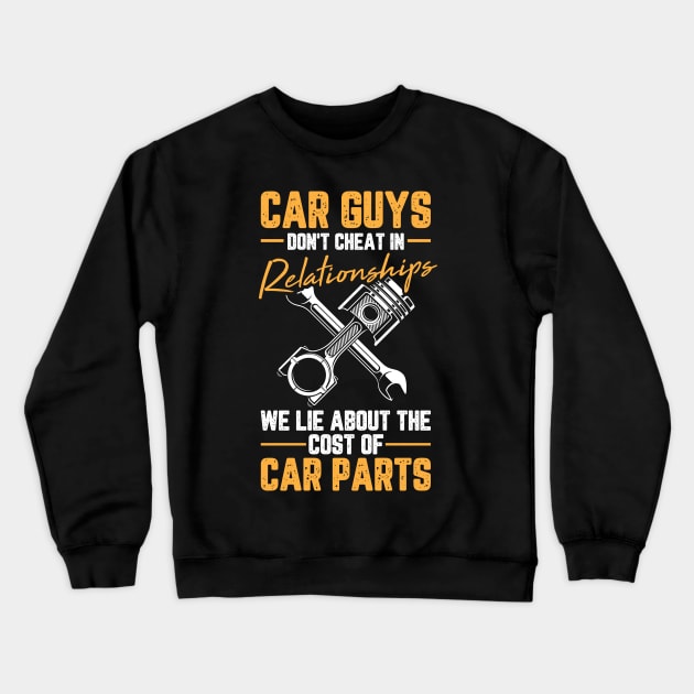 Dont lie in Relationships Diesel Mechanic Quote  Mechanic Crewneck Sweatshirt by Riffize